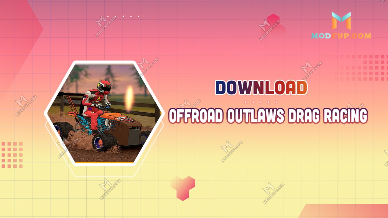 Offroad Outlaws Drag Racing Mod APK (Unlimited money) - Download