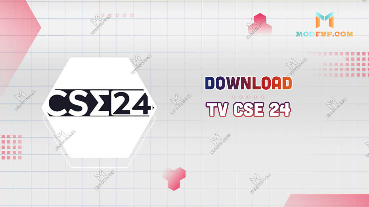 TV CSE 24 APK v6.2 (Live TV) Free download latest version 2024