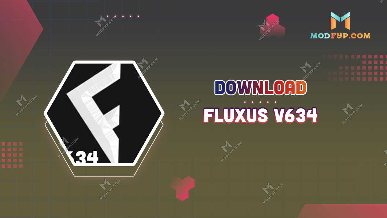 Fluxus v634 APK | Download latest version for Android 2024