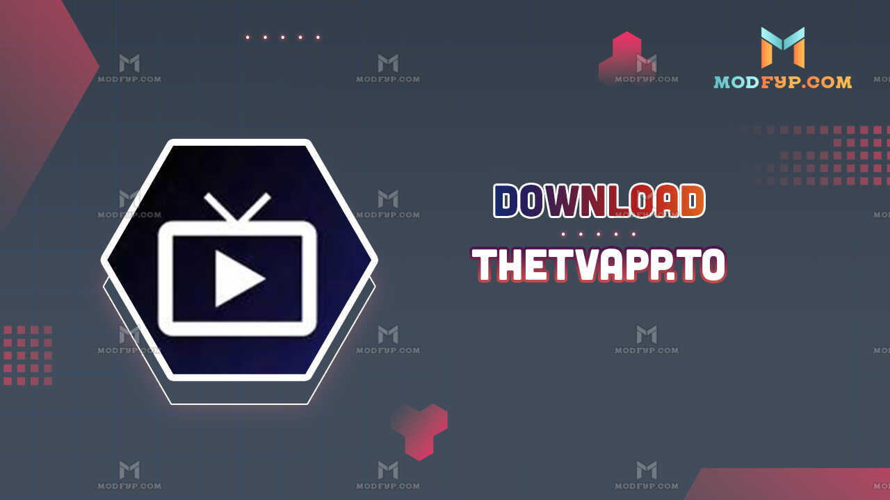 Thetvapp to 2025 download latest version for android